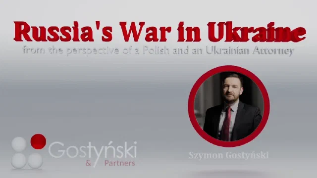 Russia's War in Ukraine from the Perspective of a Polish and Ukrainian Attorney